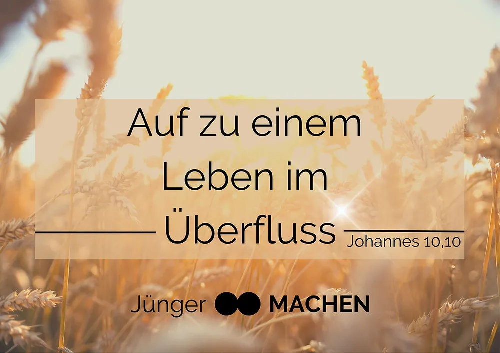 Auf zu einem Leben im Überfluss